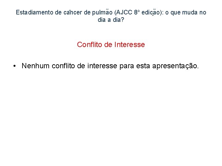 Estadiamento de ca ncer de pulma o (AJCC 8 a edic a o): o