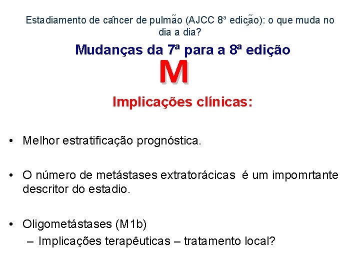 Estadiamento de ca ncer de pulma o (AJCC 8 a edic a o): o