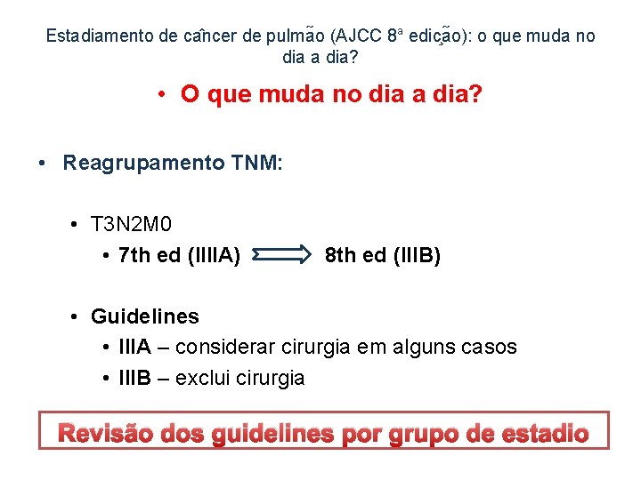 Estadiamento de ca ncer de pulma o (AJCC 8 a edic a o): o