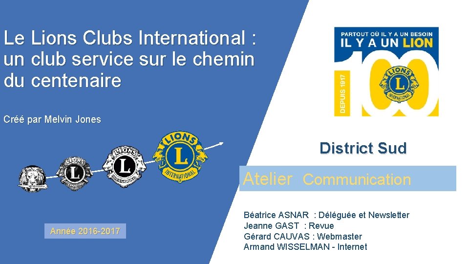 Le Lions Clubs International : un club service sur le chemin du centenaire Créé