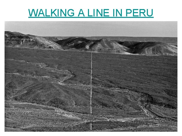 WALKING A LINE IN PERU 