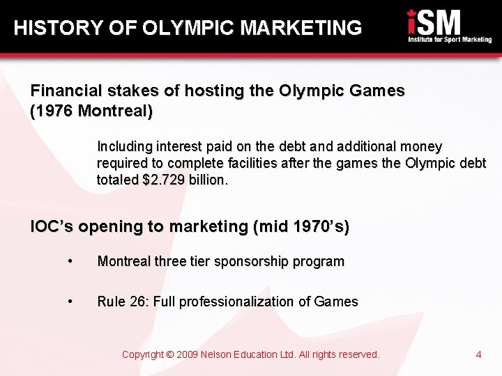 HISTORY OF OLYMPIC MARKETING Financial stakes of hosting the Olympic Games (1976 Montreal) Including