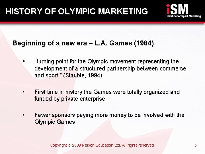 HISTORY OF OLYMPIC MARKETING Beginning of a new era – L. A. Games (1984)