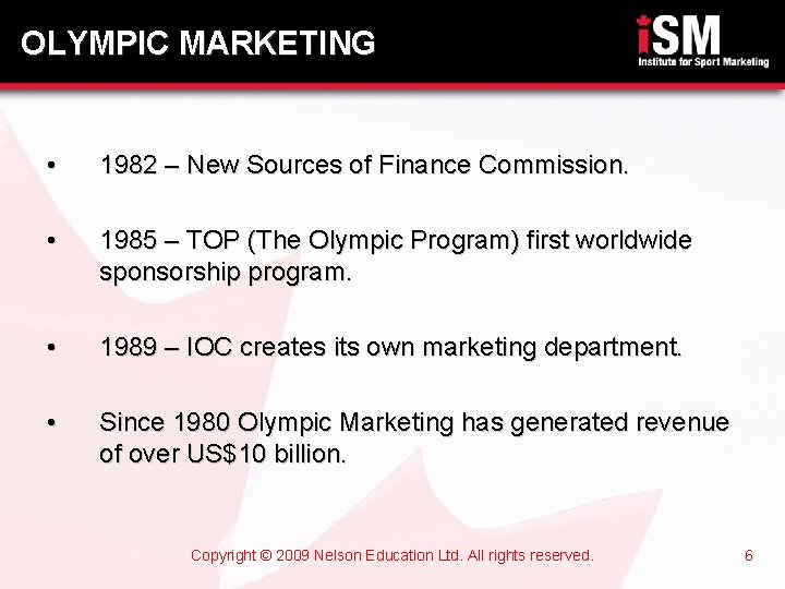 OLYMPIC MARKETING • 1982 – New Sources of Finance Commission. • 1985 – TOP