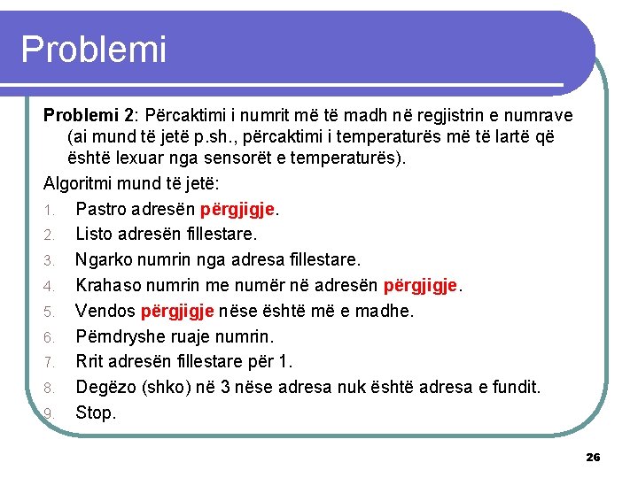 Problemi 2: Përcaktimi i numrit më të madh në regjistrin e numrave (ai mund