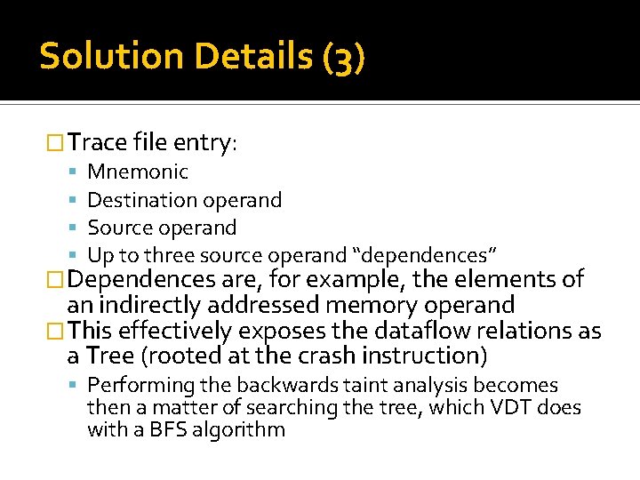Solution Details (3) �Trace file entry: Mnemonic Destination operand Source operand Up to three Solution Details (3) �Trace file entry: Mnemonic Destination operand Source operand Up to three
