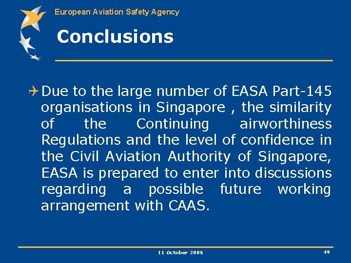 European Aviation Safety Agency Conclusions Q Due to the large number of EASA Part-145