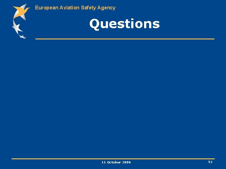 European Aviation Safety Agency Questions 11 October 2006 52 