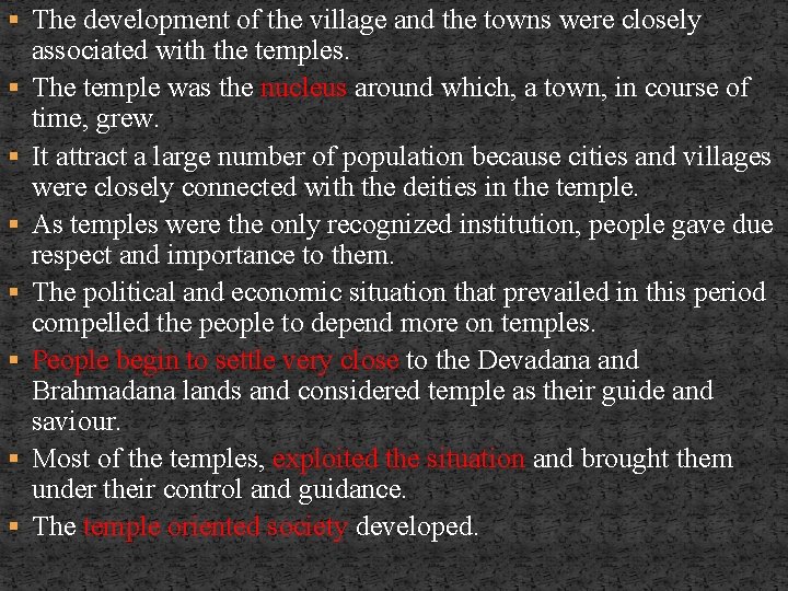 § The development of the village and the towns were closely § § §