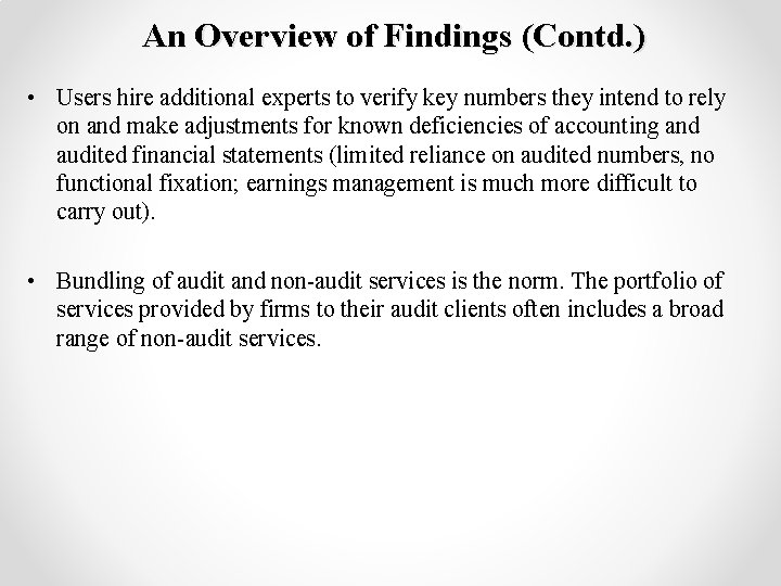 An Overview of Findings (Contd. ) • Users hire additional experts to verify key