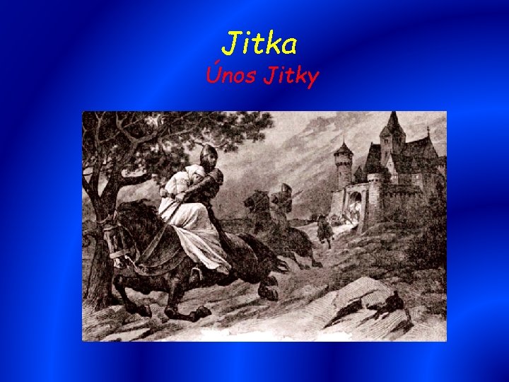 Jitka Únos Jitky 