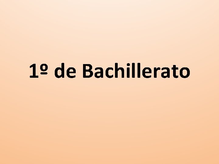 1º de Bachillerato 