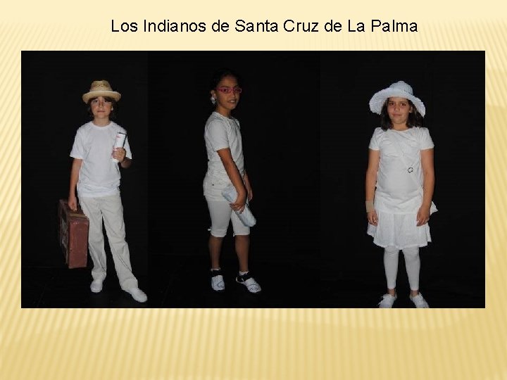 Los Indianos de Santa Cruz de La Palma Los Indianos de Santa Cruz de La Palma
