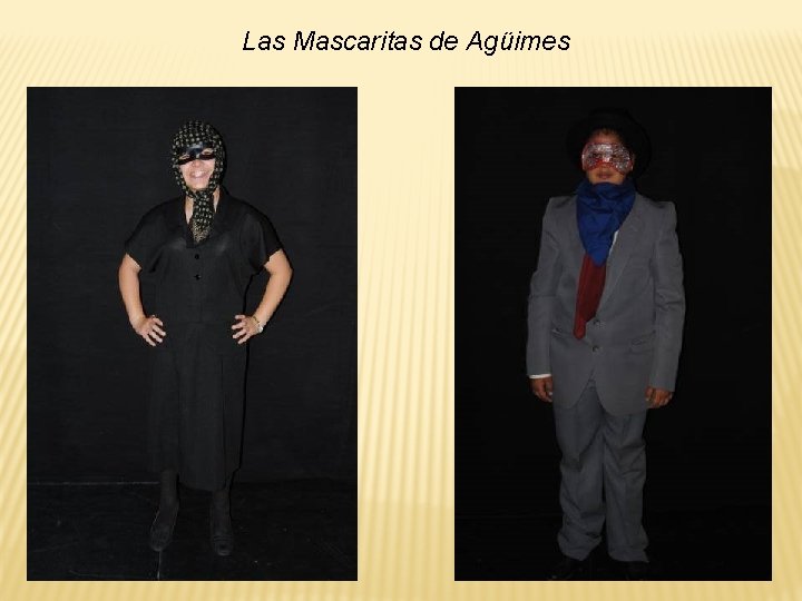 Las Mascaritas de Agüimes Las Mascaritas de Agüimes