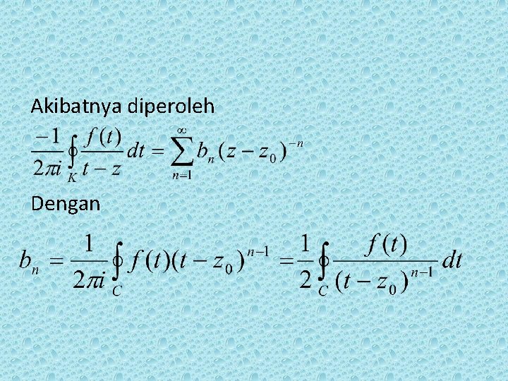 Akibatnya diperoleh Dengan Akibatnya diperoleh Dengan