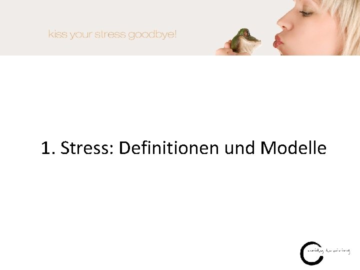 1. Stress: Definitionen und Modelle 