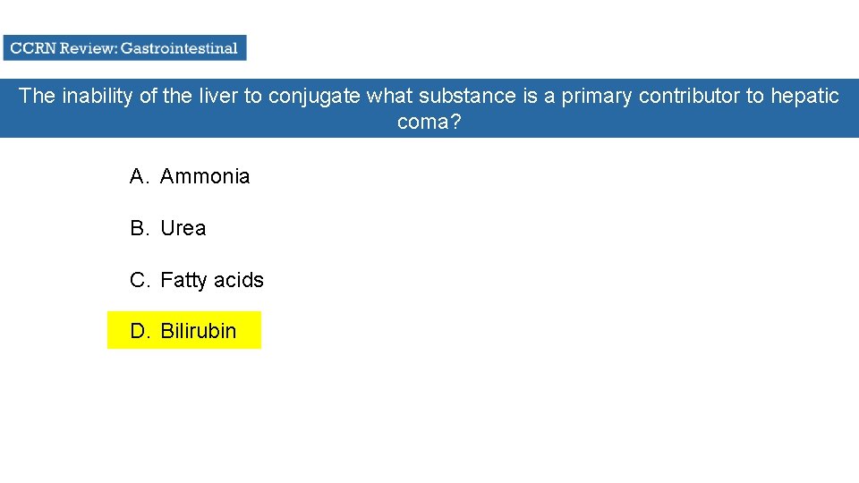 The inability of the liver to conjugate what substance is a primary contributor to
