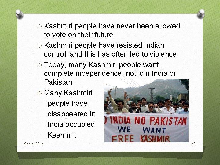 O Kashmiri people have never been allowed to vote on their future. O Kashmiri O Kashmiri people have never been allowed to vote on their future. O Kashmiri