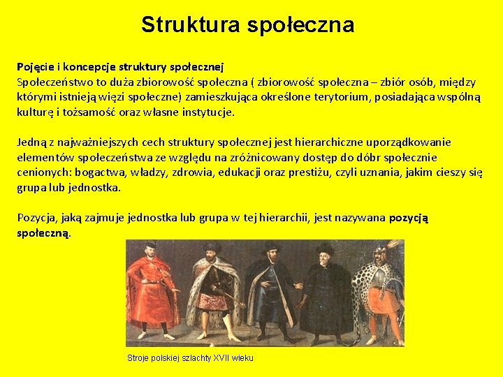 Struktura społeczna Pojęcie i koncepcje struktury społecznej Społeczeństwo to duża zbiorowość społeczna ( zbiorowość