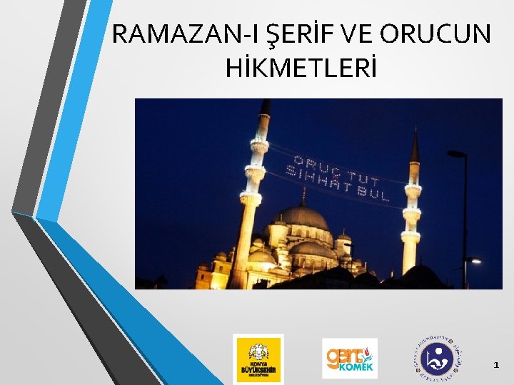 RAMAZAN-I ŞERİF VE ORUCUN HİKMETLERİ 1 