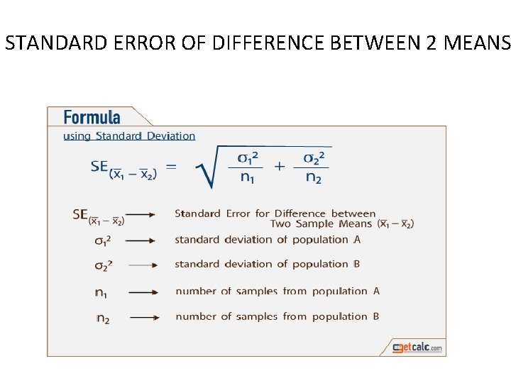 STANDARD ERROR OF DIFFERENCE BETWEEN 2 MEANS STANDARD ERROR OF DIFFERENCE BETWEEN 2 MEANS