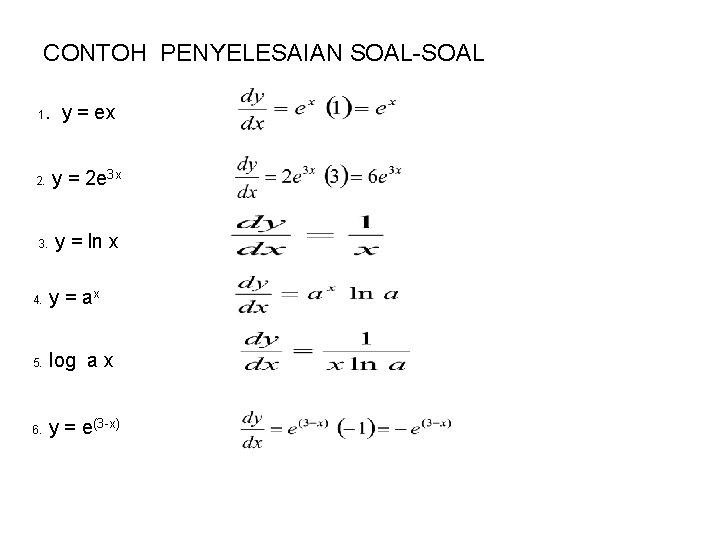 CONTOH PENYELESAIAN SOAL-SOAL. y = ex 1 2. y = 2 e 3 x