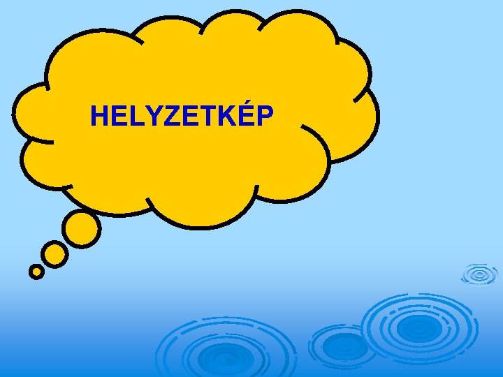 HELYZETKÉP 