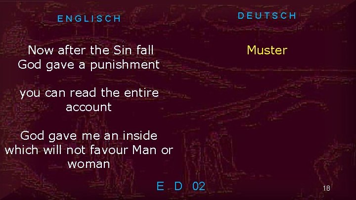 ENGLISCH DEUTSCH Now after the Sin fall God gave a punishment Muster you can