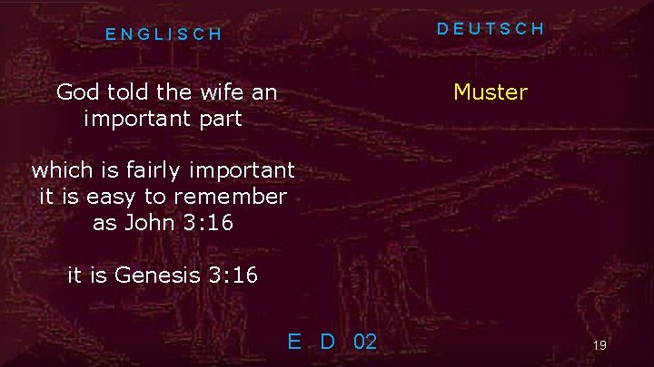 ENGLISCH DEUTSCH God told the wife an important part Muster which is fairly important