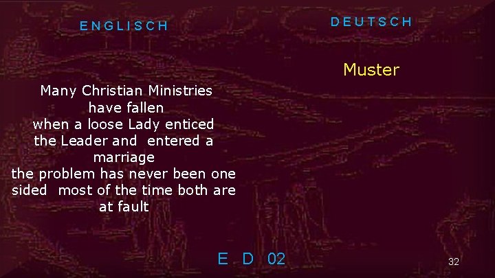 DEUTSCH ENGLISCH Muster Many Christian Ministries have fallen when a loose Lady enticed the