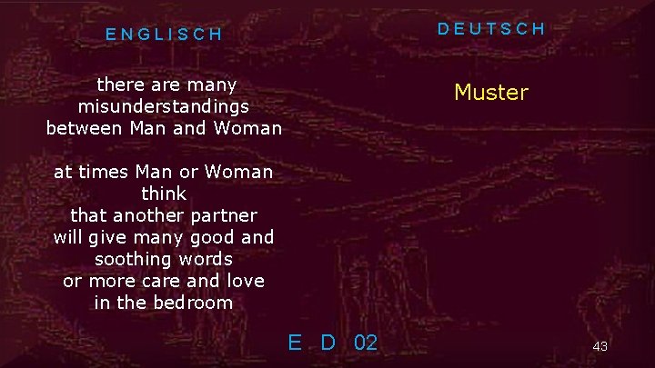 ENGLISCH DEUTSCH there are many misunderstandings between Man and Woman Muster at times Man