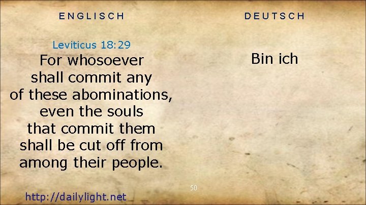 ENGLISCH DEUTSCH Leviticus 18: 29 Bin ich For whosoever shall commit any of these