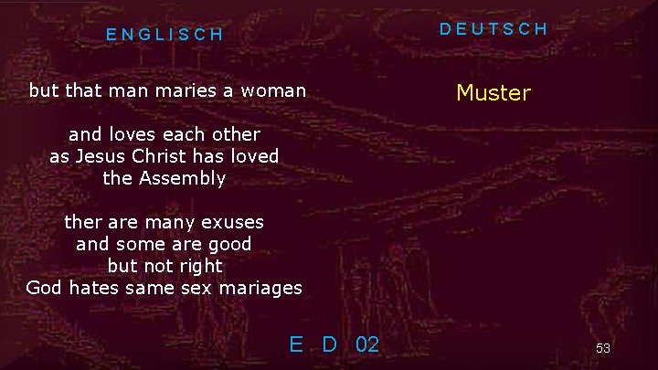 ENGLISCH DEUTSCH but that man maries a woman Muster and loves each other as