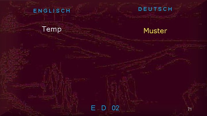 ENGLISCH DEUTSCH Temp Muster E D 02 71 