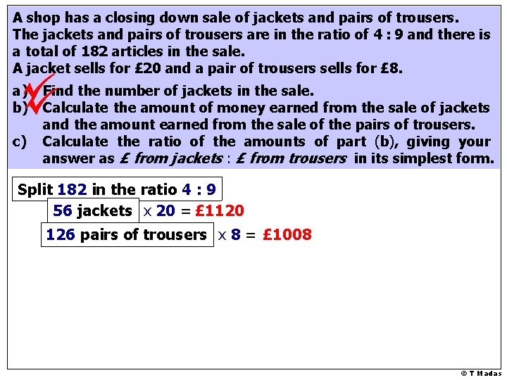 A shop has a closing down sale of jackets and pairs of trousers. The