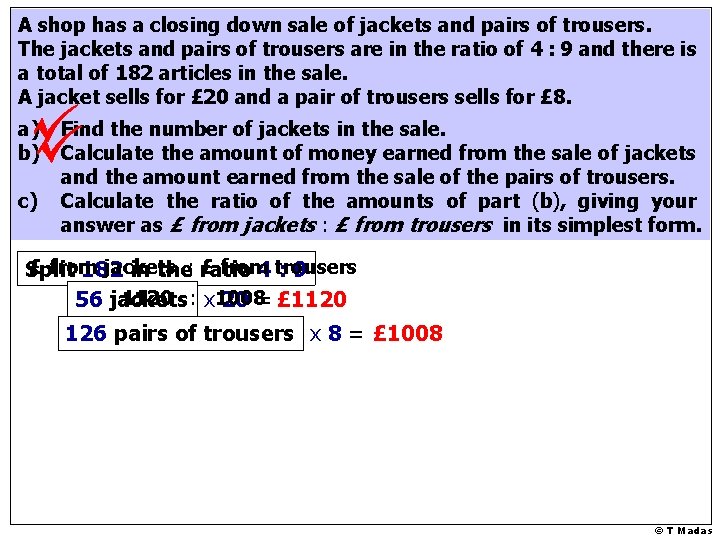 A shop has a closing down sale of jackets and pairs of trousers. The