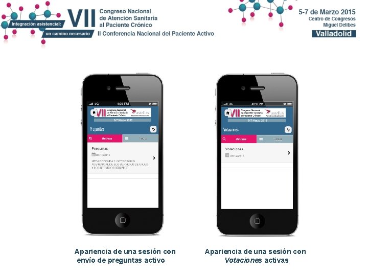 Apariencia de una sesión con envío de preguntas activo Apariencia de una sesión con