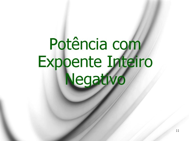 Potência com Expoente Inteiro Negativo 11 