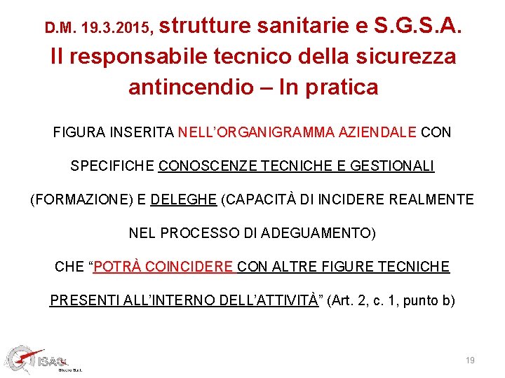 D. M. 19. 3. 2015, strutture sanitarie e S. G. S. A. Il responsabile