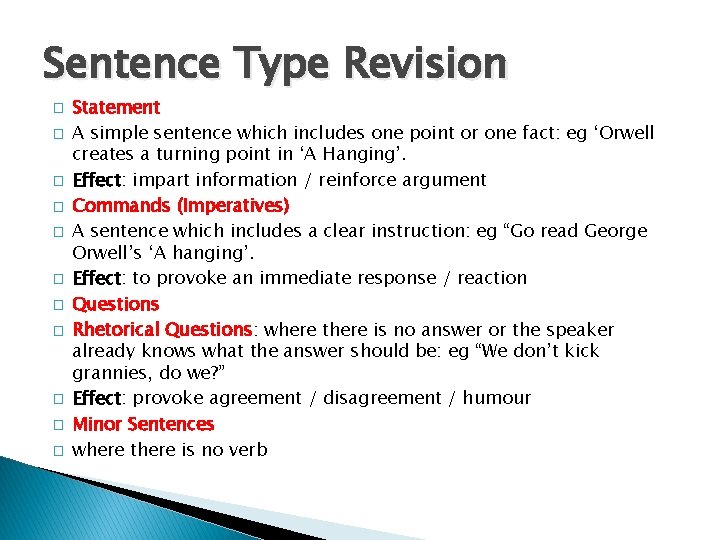 Sentence Type Revision � � � Statement A simple sentence which includes one point