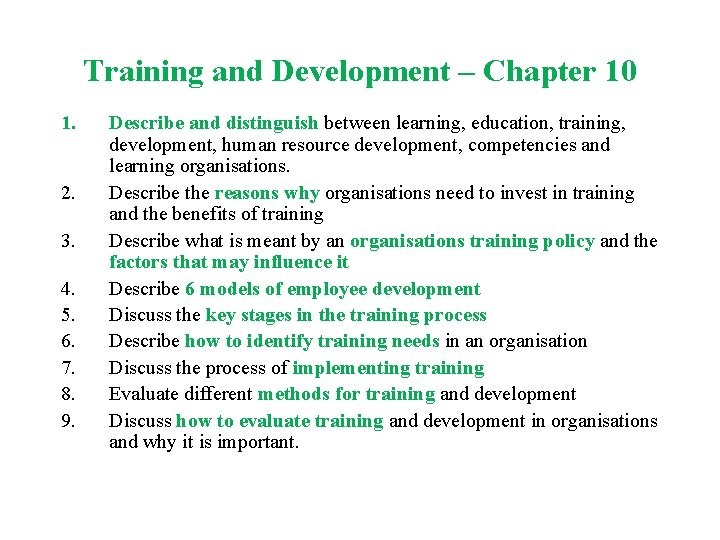 Training and Development – Chapter 10 1. 2. 3. 4. 5. 6. 7. 8.