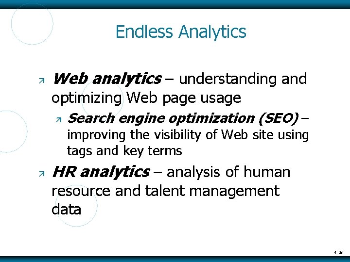Endless Analytics Web analytics – understanding and optimizing Web page usage Search engine optimization