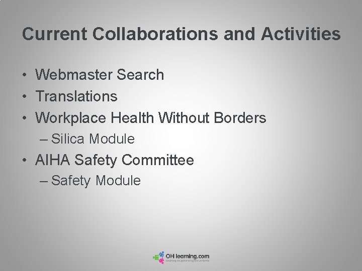 Current Collaborations and Activities • Webmaster Search • Translations • Workplace Health Without Borders Current Collaborations and Activities • Webmaster Search • Translations • Workplace Health Without Borders