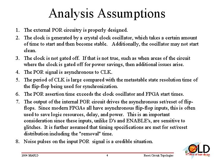 Analysis Assumptions 1. The external POR circuitry is properly designed. 2. The clock is