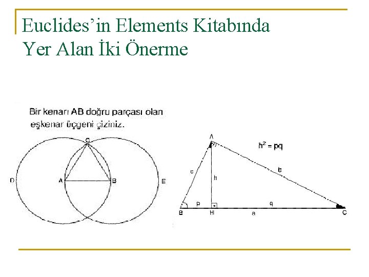 Euclides’in Elements Kitabında Yer Alan İki Önerme 