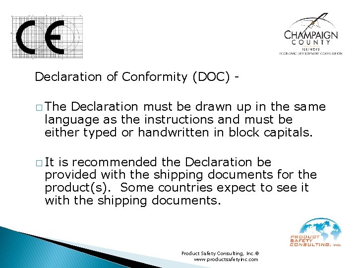 Declaration of Conformity (DOC) � The Declaration must be drawn up in the same