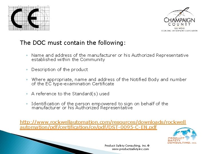 The DOC must contain the following: ◦ Name and address of the manufacturer or