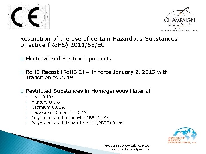 Restriction of the use of certain Hazardous Substances Directive (Ro. HS) 2011/65/EC � �