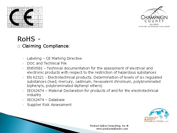 Ro. HS � Claiming Compliance: ◦ Labeling – CE Marking Directive ◦ DOC and
