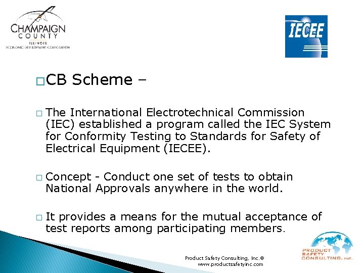 �CB � � � Scheme – The International Electrotechnical Commission (IEC) established a program